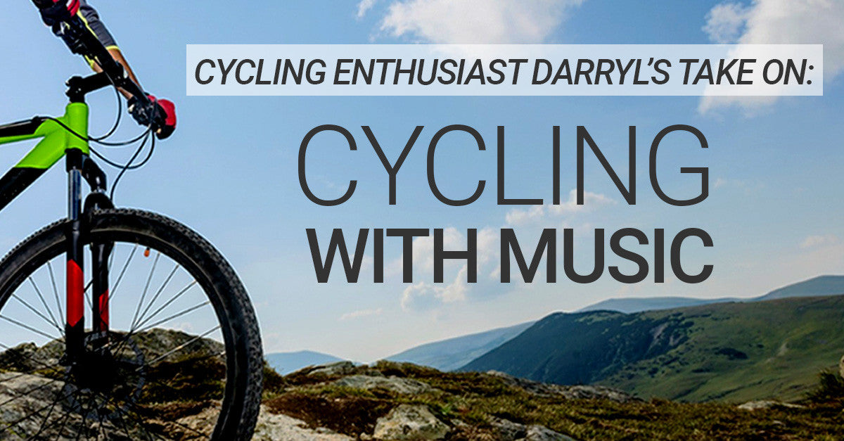Cycling Enthusiast Darryl's Take On Cycling with Music